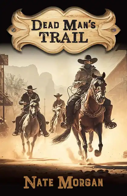 Dead Man's Trail - Library Binding