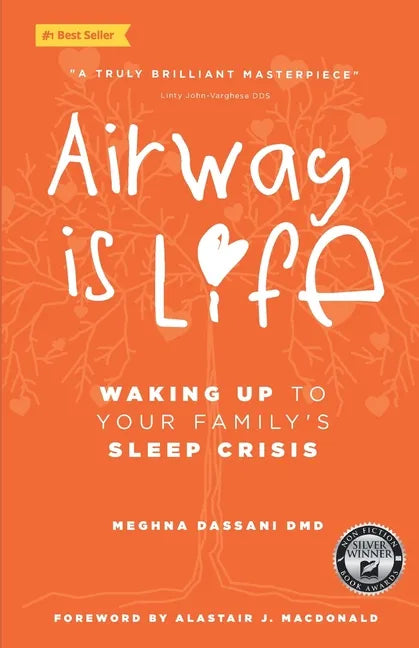 Airway is Life: Waking up to Your Family's Sleep Crisis - Paperback