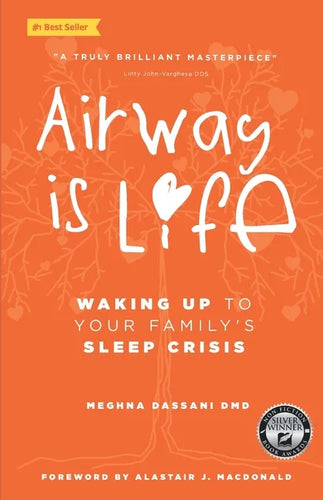 Airway is Life: Waking up to Your Family's Sleep Crisis - Paperback