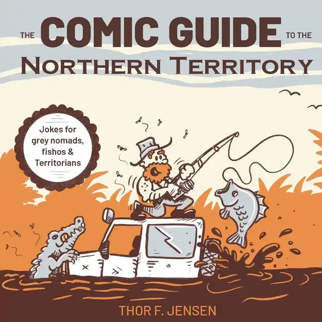 The Comic Guide to the Northern Territory - Paperback