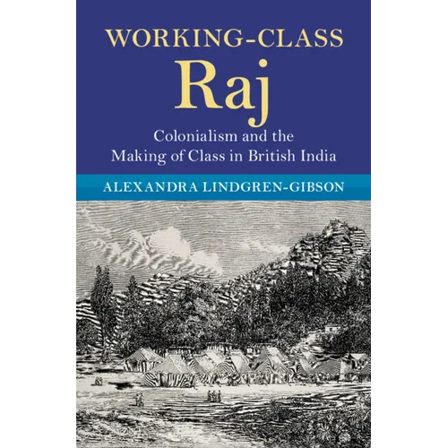Working-Class Raj - Hardcover