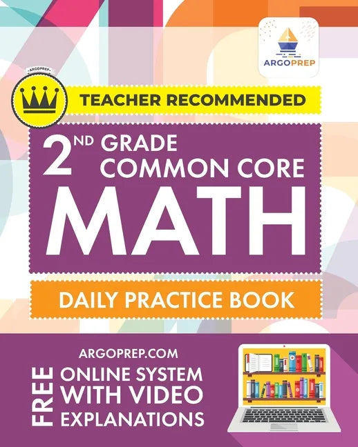 2nd Grade Common Core Math: Daily Practice Workbook - Part I: Multiple Choice 1000+ Practice Questions and Video Explanations Argo Brothers: Daily - Paperback