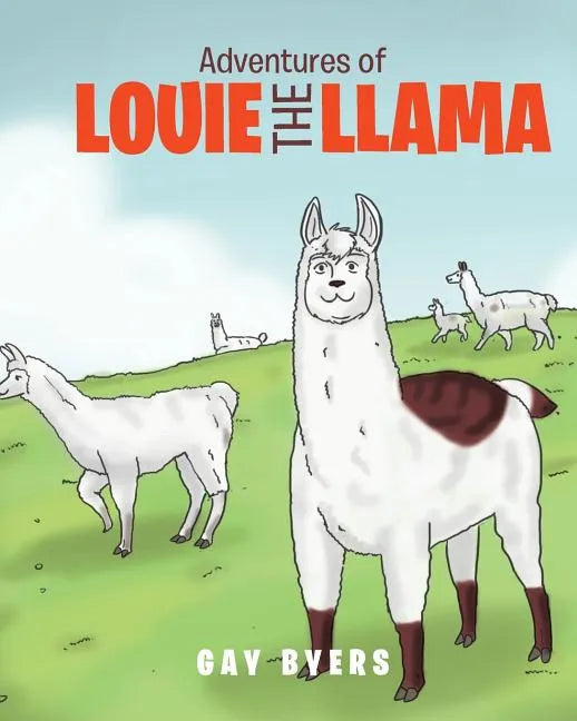 Adventures of Louie the Llama - Paperback