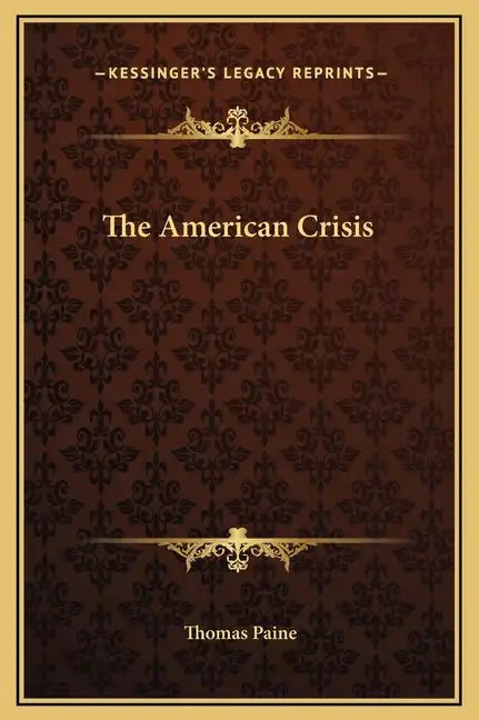 The American Crisis - Hardcover