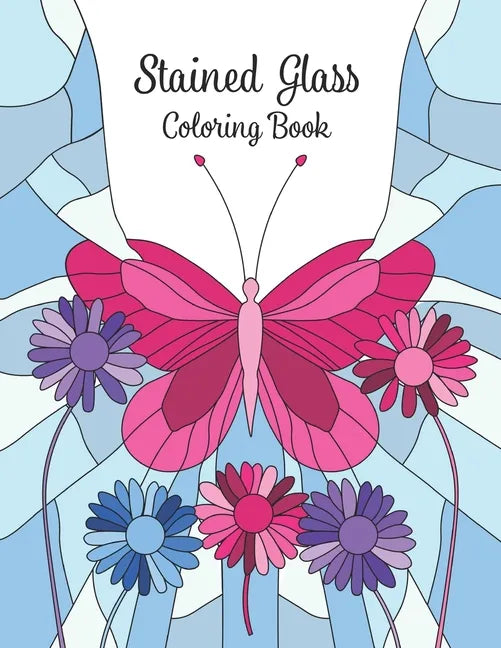 Stained Glass Coloring Book: adult coloring book of flowers - Paperback
