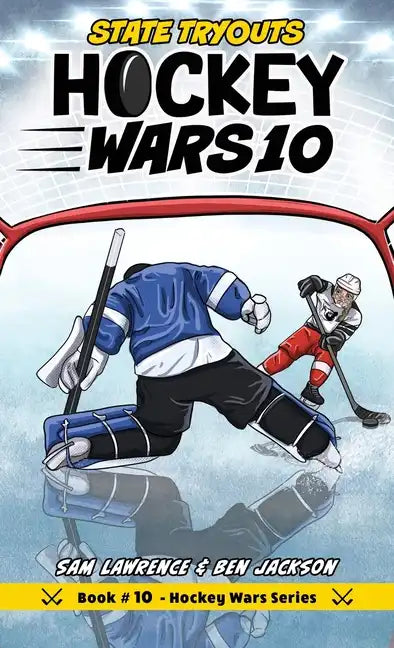 Hockey Wars 10: State Tryouts - Hardcover
