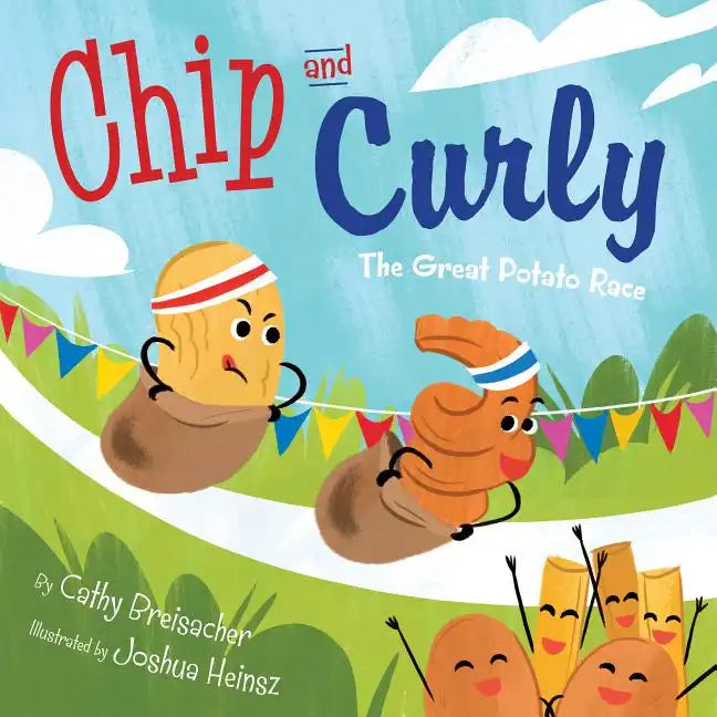 Chip and Curly: The Great Potato Race - Hardcover