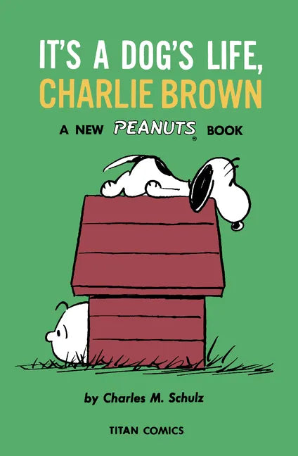 Peanuts: It's a Dog's Life, Charlie Brown - Paperback