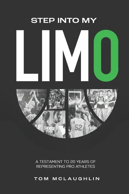 Step Into My Limo: A Testament to 20 Years of Representing Pro Athletes - Paperback