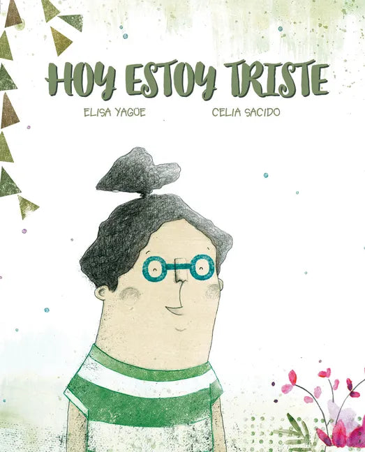 Hoy Estoy Triste - Hardcover