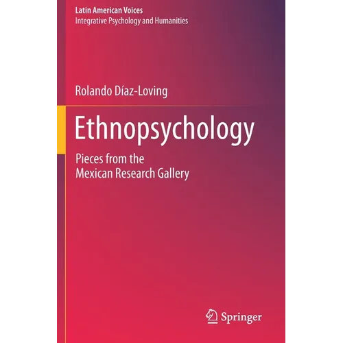 Ethnopsychology: Pieces from the Mexican Research Gallery - Paperback