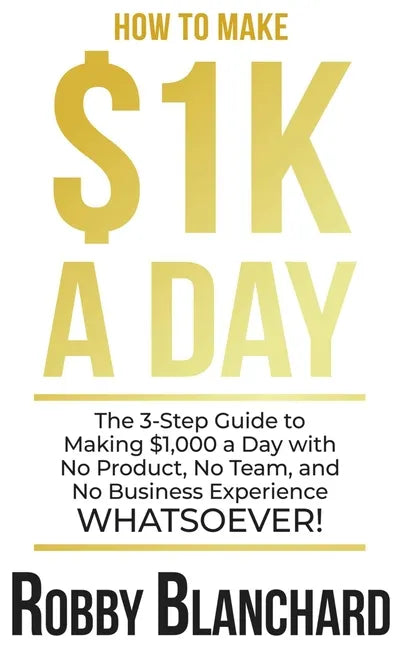 How to Make 1K a Day - Paperback