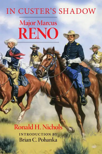 In Custer's Shadow: Major Marcus Reno - Paperback