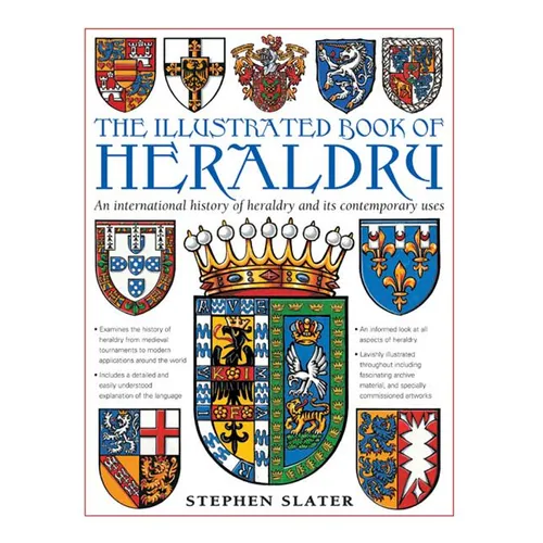 The Illustrated Book of Heraldry: An International History of Heraldry and Its Contemporary Uses - Hardcover