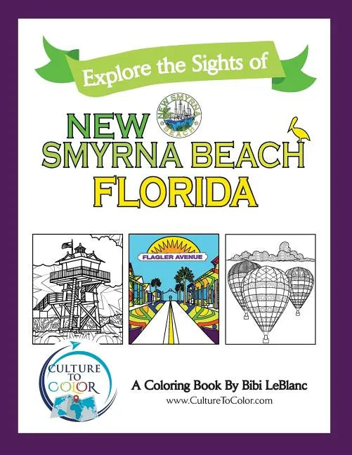 Explore the Sights of New Smyrna Beach, Florida: A Coloring Book - Paperback
