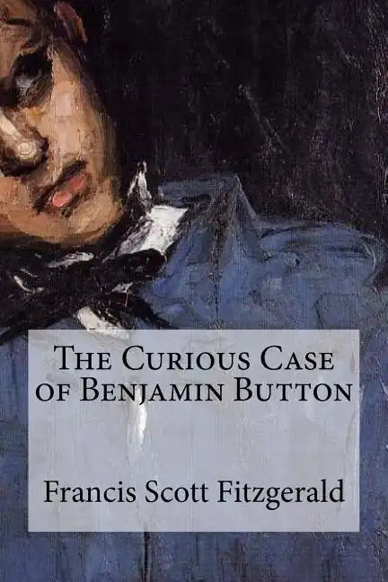 The Curious Case of Benjamin Button - Paperback