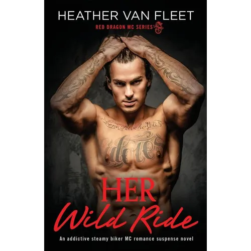 Her Wild Ride: An addictive, steamy biker MC romance suspense novel - Paperback