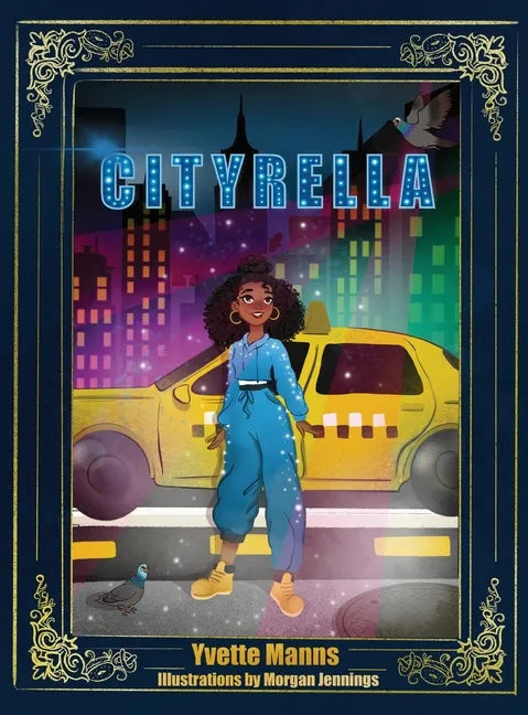 Cityrella: The Remix to the Traditional Cinderella Story - Hardcover