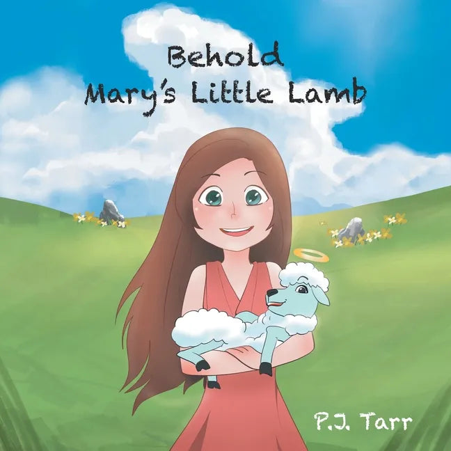 Behold Mary's Little Lamb - Paperback
