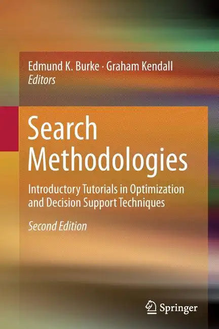 Search Methodologies: Introductory Tutorials in Optimization and Decision Support Techniques - Paperback