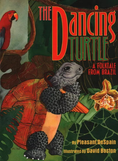 The Dancing Turtle: A Folktale from Brazil - Paperback