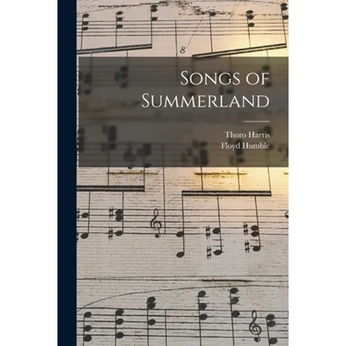 Songs of Summerland - Paperback