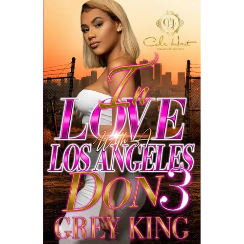 In Love With A Los Angeles Don 3: The Finale - Paperback