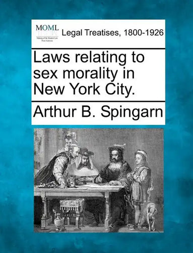 Laws Relating to Sex Morality in New York City. - Paperback
