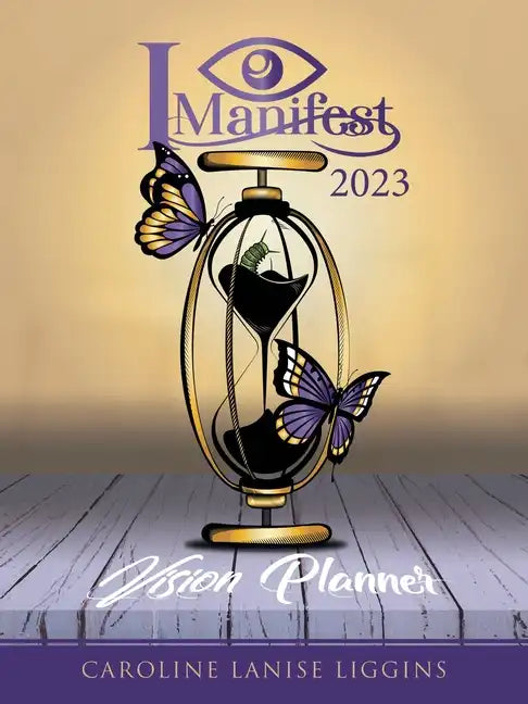 I Manifest 2023: Vision Planner - Paperback