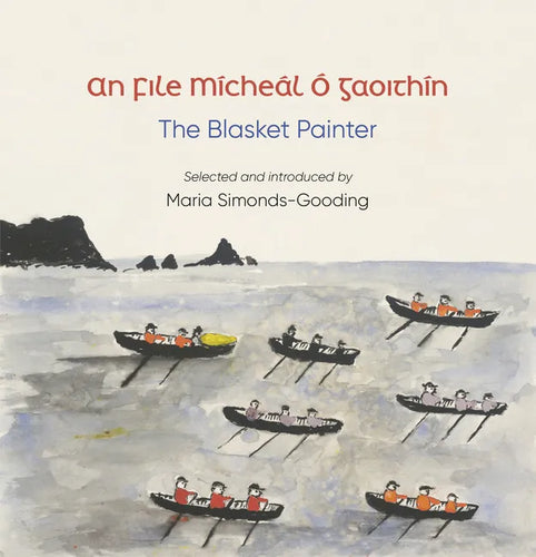 An File (the Poet): Mícheál Ó Gaoithín, the Blasket Painter - Paperback