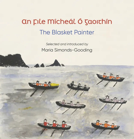 An File (the Poet): Mícheál Ó Gaoithín, the Blasket Painter - Paperback