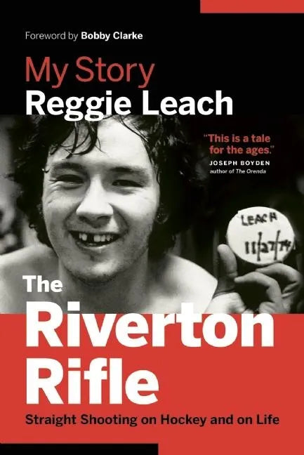 The Riverton Rifle: My Story: Straight Shooting on Hockey and on Life - Paperback