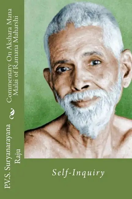 Commentary On Akshara Mana Malai Of Ramana Maharishi: Self-Inquiry - Paperback