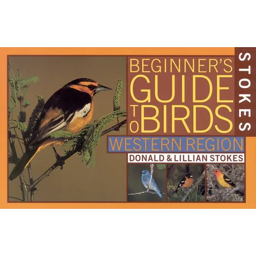Stokes Beginner's Guide to Birds: Western Region - Paperback
