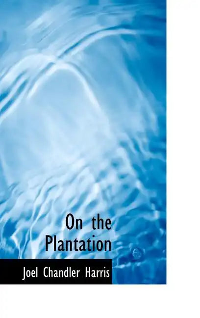 On the Plantation - Hardcover
