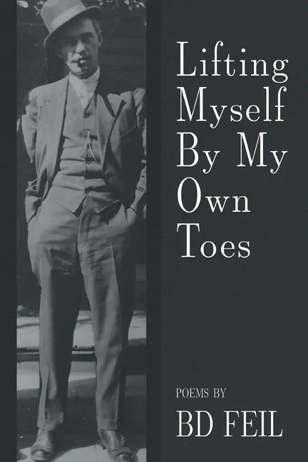 Lifting Myself By My Own Toes - Paperback