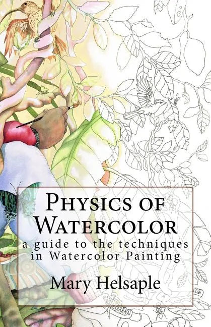 Watercolor Techniques by Mary Helsaple: Watercolor Techniques by Mary Helsaple - Paperback