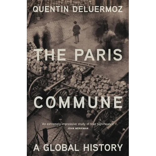 The Paris Commune: A Global History - Paperback