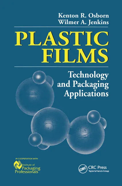 Plastic Films: Technology and Packaging Applications - Paperback