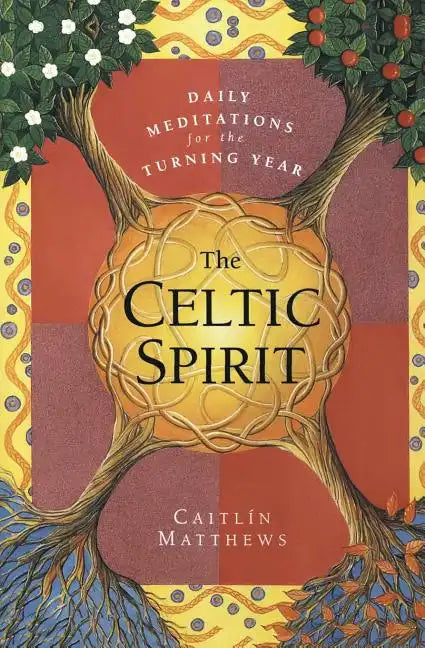 The Celtic Spirit: Daily Meditations for the Turning Year - Paperback