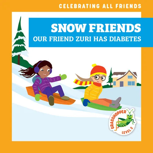 Snow Friends: Our Friend Zuri Has Diabetes - Library Binding