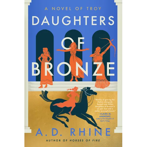 Daughters of Bronze: A Novel of Troy - Paperback