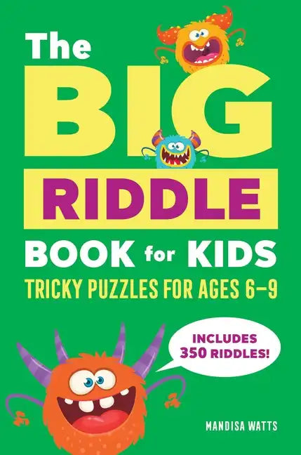The Big Riddle Book for Kids: Tricky Puzzles for Ages 6-9 - Paperback