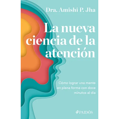 La Nueva Ciencia de la Atenci - Paperback