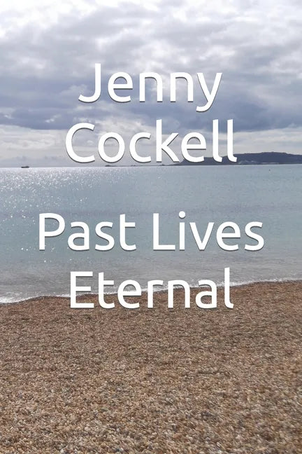 Past Lives Eternal - Paperback