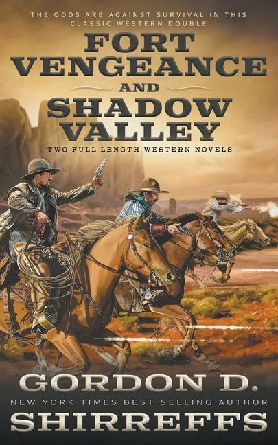 Fort Vengeance and Shadow Valley: Two Full Length Western Novels - Paperback