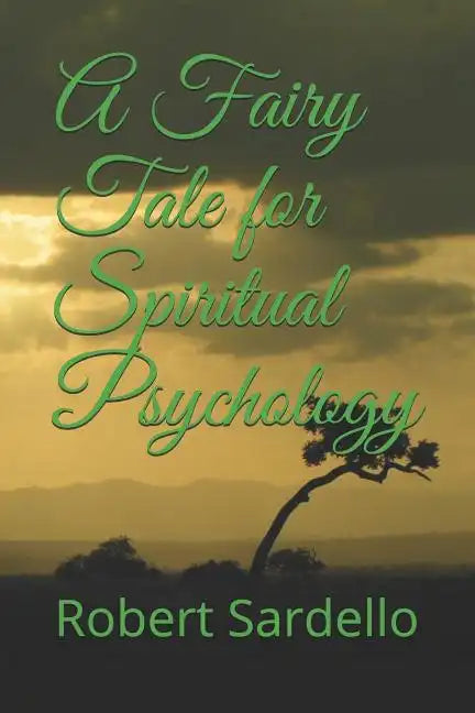 A Fairy Tale for Spiritual Psychology - Paperback