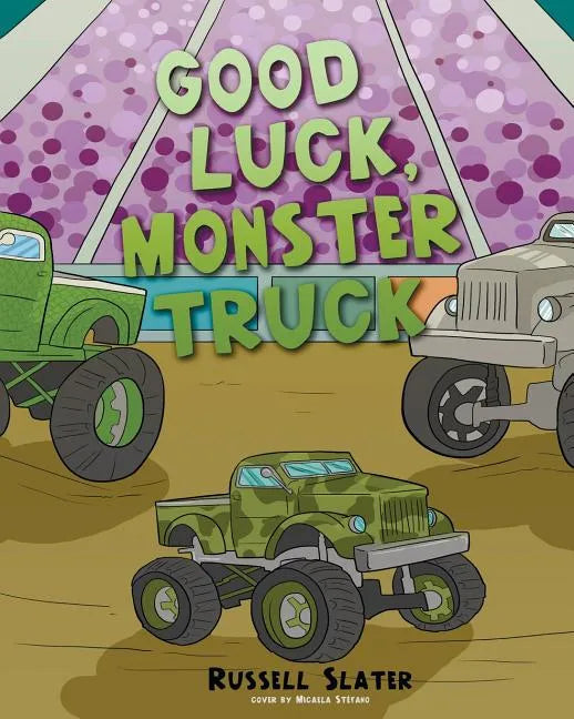 Good Luck, Monster Truck - Paperback