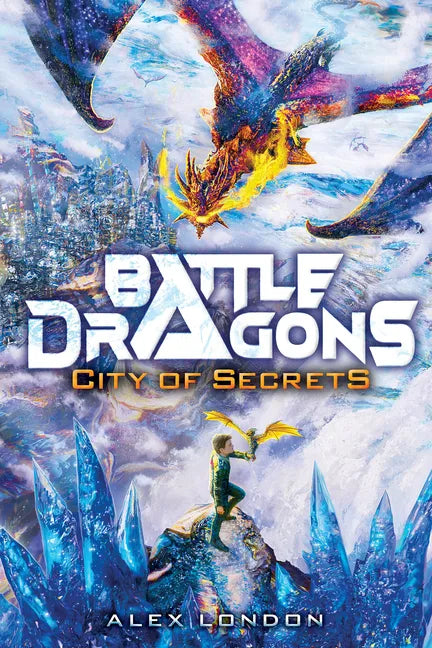 City of Secrets (Battle Dragons #3) - Hardcover