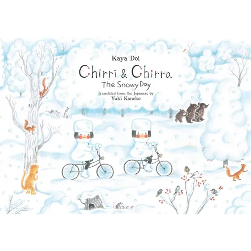 Chirri & Chirra, the Snowy Day: Volume 3 - Hardcover